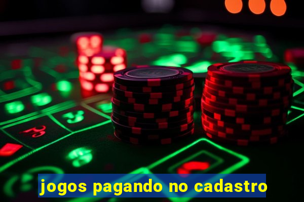 jogos pagando no cadastro